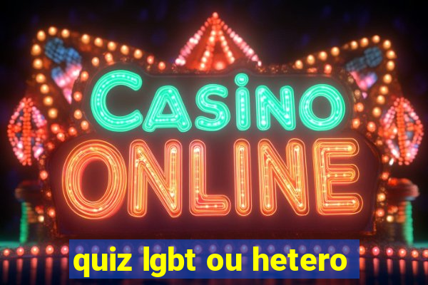 quiz lgbt ou hetero